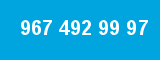 967 492 99 97